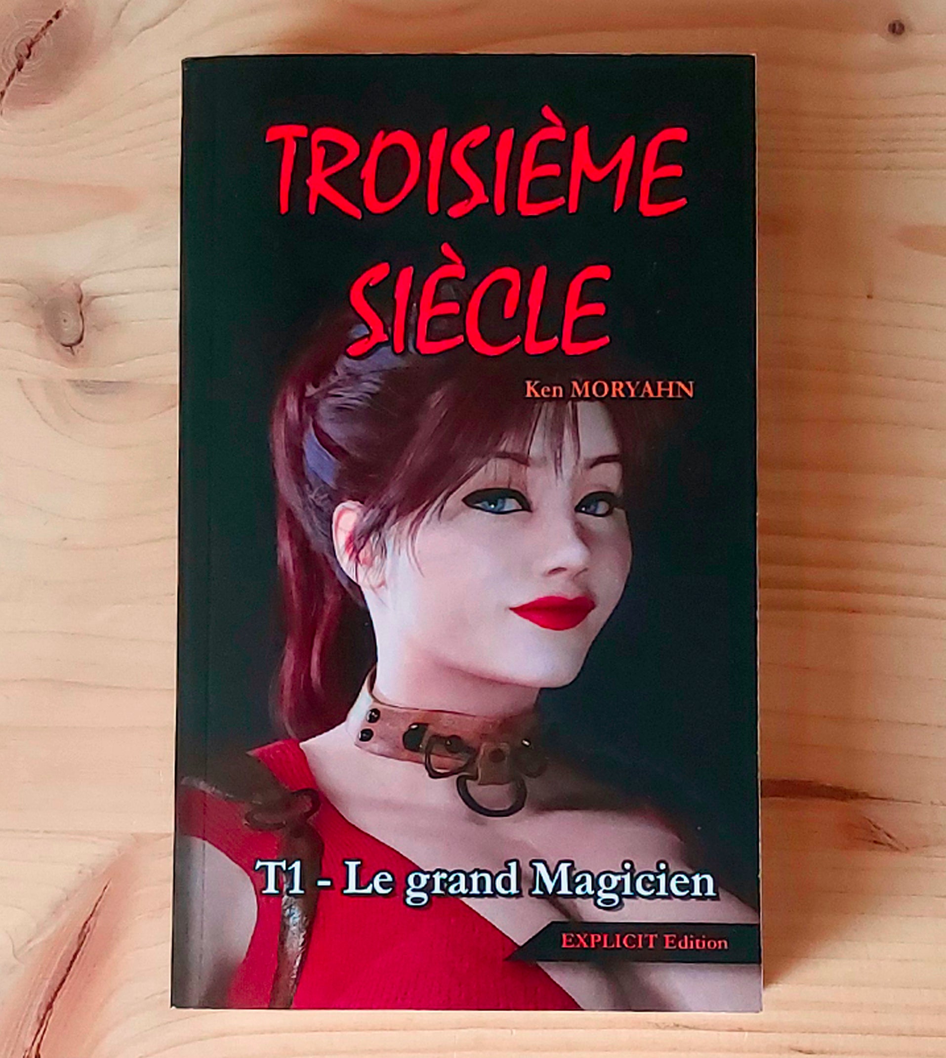 [EXPLICIT-Poche] T1 : Le grand Magicien
