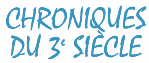 Chroniques du troisième siècle